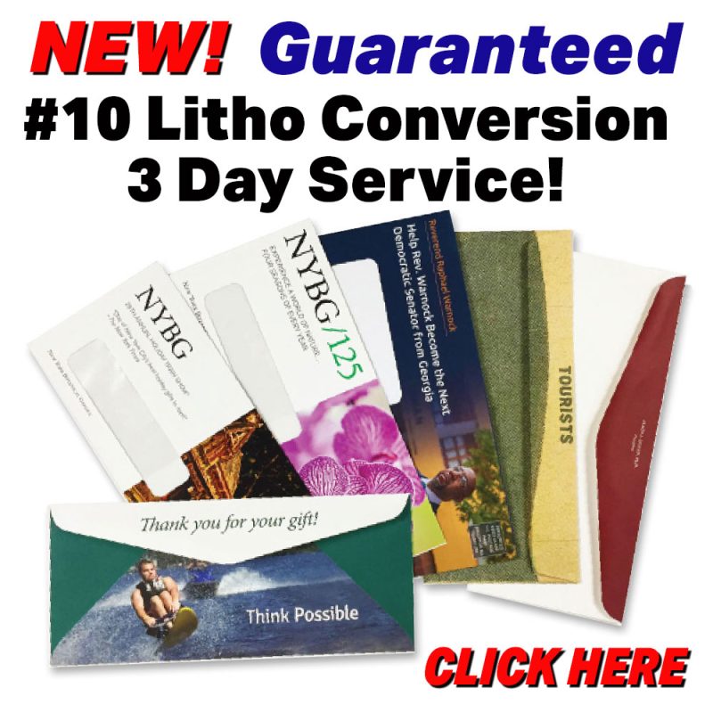 New Guaranteed #10 litho conversion 3 Day Service! Click this button for details and to request a quote.