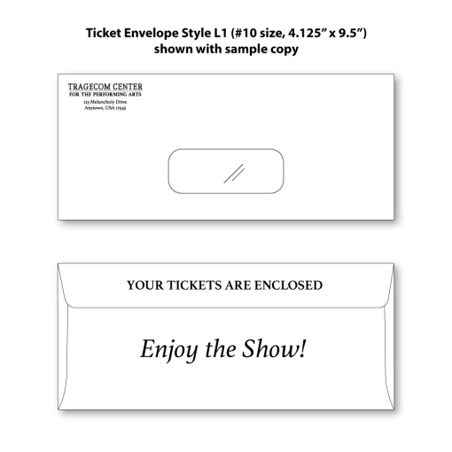 Ticket Envelope Style L1 (#10-size, 4.125" x 9.5") shown with sample copy